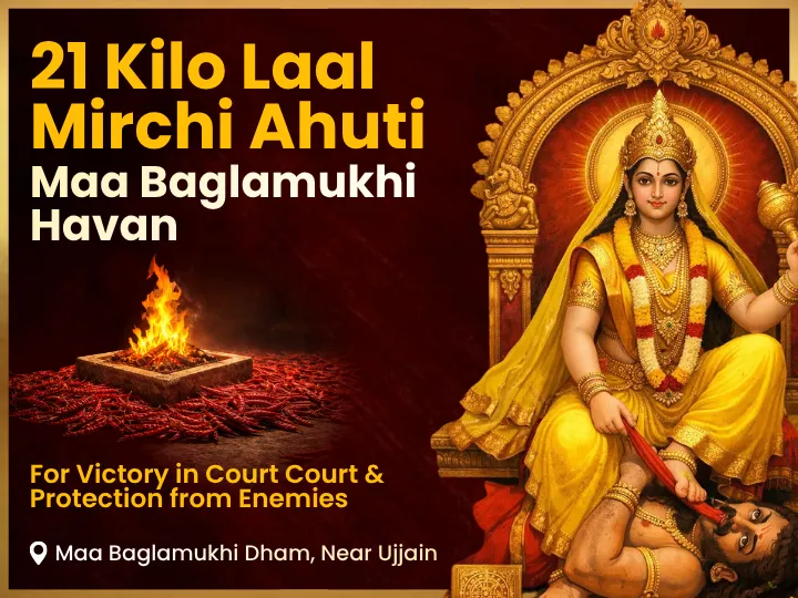 Baglamukhi Jayanti Vishesh 21 Kilo Laal Mirchi Havan & Sarva Karya Siddhi Mahayagya