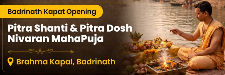 Brahma Kapal Pitra Shanti & Pitra Dosh Nivaran MahaPuja for Ancestors’ Liberation