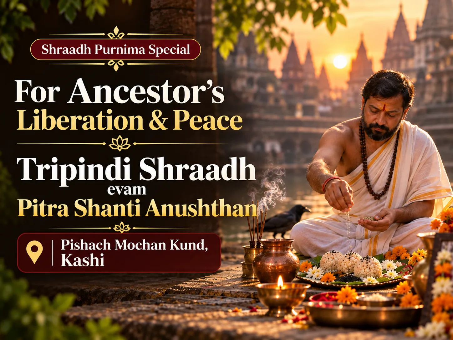Pitra Paksha Special Tripindi Shraadh & Pitra Shanti Ansuthan for Liberation of Ancestors' Soul