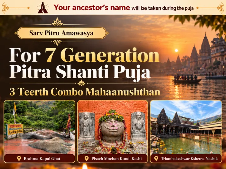 7 Generation Pitra Shanti Maha-Anushthan Across 3 Sacred Moksh Sthal of India